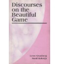 Discourses on the Beautiful Game